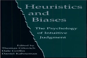 Book cover of Heuristics and Biases: The Psychology of Intuitive Judgment by Daniel Kahneman Book cover of Heuristics and Biases: The Psychology of Intuitive Judgment by Daniel Kahneman